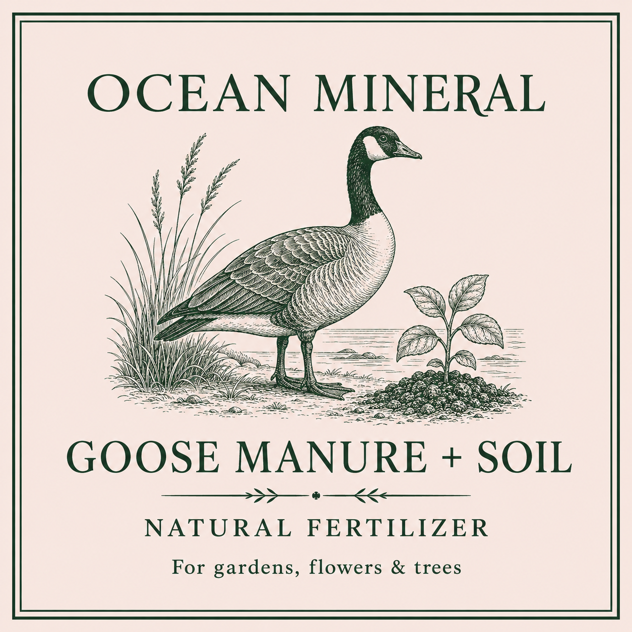 Ocean Mineral Goose Manure and Soil natural fertilizer label